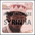 MUSLIMGAUZE / ムスリムガーゼ / SYRINJIA (STANDARD)