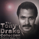 TONY DRAKE / トニー・ドレイク / COLLECTORS CHOICE VOL.1