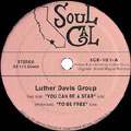 LUTHER DAVIS GROUP / YOU CAN BE A STAR+TO BE FREE