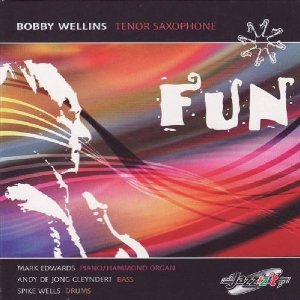 BOBBY WELLINS / ボビー・ウェリンズ / Fun