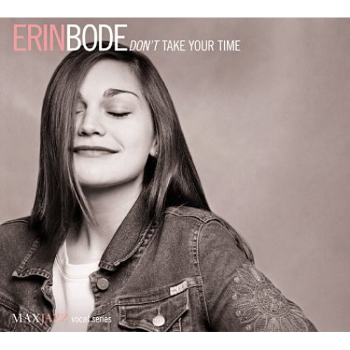 ERIN BODE / エリン・ボーディー / Don ́t Take Your Time