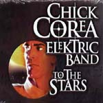 CHICK COREA / チック・コリア / TO THE STARS