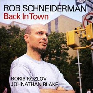 ROB SCHNEIDERMAN / ロブ・シュナイダーマン / Back In Town