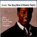 DENNIS TAYLOR / デニス・テイラー / SMILE:THE VERY BEST OF DENNIS TAYLOR