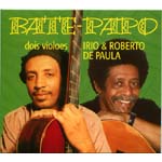 IRIO & ROBERTO DE PAULA / BATE PAO