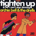 ARCHIE BELL & THE DRELLS / アーチー・ベル&ザ・ドレルズ / TIGHTEN UP + I CAN'T STOP DANCHING (2 ON 1)