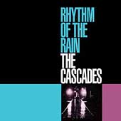 CASCADES / カスケーズ / RHYTHM OF THE RAIN / リズム・オブ・レイン