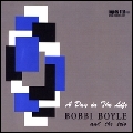 BOBBI BOYLE AND THE TRIO / DAY IN THE LIFE