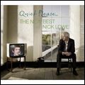 NICK LOWE / ニック・ロウ / QUIET PLEASE... THE NEW BEST OF NICK LOWE