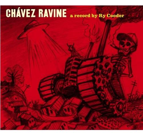 RY COODER / ライ・クーダー / CHAVEZ RAVINE / チャヴェス・ラヴィーン