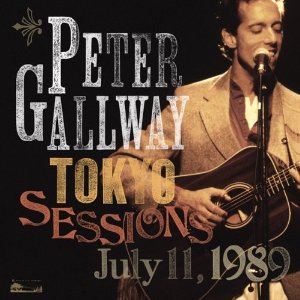 PETER GALLWAY / ピーター・ゴールウェイ / PETER GALLWAY TOKYO SESSIONS 1989 / ピーター・ゴールウェイ・トーキョー・セッションズ 1989