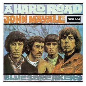 JOHN MAYALL & THE BLUESBREAKERS / ジョン・メイオール&ザ・ブルースブレイカーズ / A HARD ROAD: EXPANDED EDITION