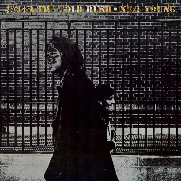 NEIL YOUNG (& CRAZY HORSE) / ニール・ヤング / AFTER THE GOLDRUSH (180 GRAM LP)