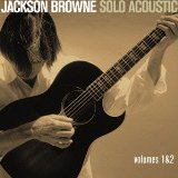 JACKSON BROWNE / ジャクソン・ブラウン / ソロ・アコースティック 1&2 
