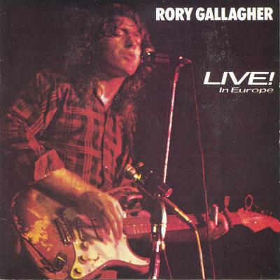 RORY GALLAGHER / ロリー・ギャラガー / LIVE! IN EUROPE