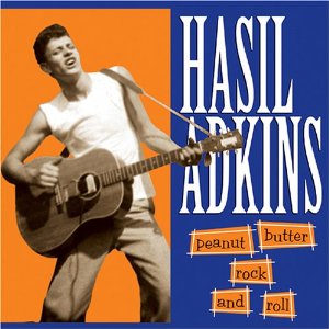 HASIL ADKINS / ヘイゼル・アドキンス / PEANUT BUTTER ROCK AND ROLL