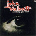 JOHN VALENTI / ジョン・ヴァレンティ / ANYTHING YOU WANT / エニシング・ユー・ウォント (紙ジャケ)