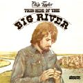 CHIP TAYLOR / チップ・テイラー / THIS SIDE OF THE BIG RIVER