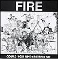 FIRE / ファイヤー / COULD YOU UNDERSTAND ME