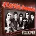 FLAMIN' GROOVIES / フレイミン・グルーヴィーズ / SIXTEEN TUNES THE GOLDSTAR TAPES + MORE