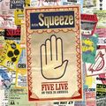 SQUEEZE / スクイーズ / 5 LIVE