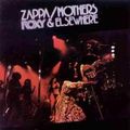FRANK ZAPPA (& THE MOTHERS OF INVENTION) / フランク・ザッパ / ROXY & ELSEWHERE /  