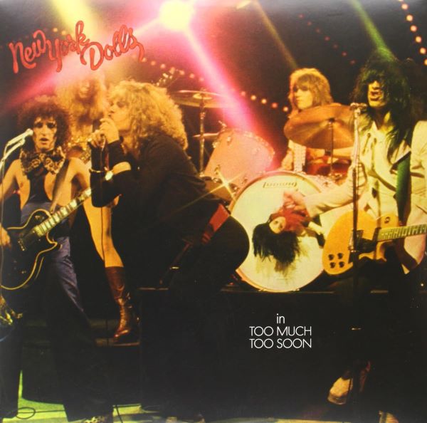 NEW YORK DOLLS / ニューヨーク・ドールズ / TOO MUCH TOO SOON (180G) /  