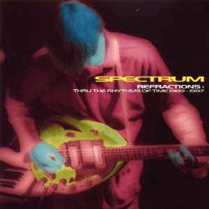 SPECTRUM / スペクトラム / REFRACTIONS : 1989-1997