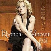 RHONDA VINCENT AND THE RAGE / ロンダ・ヴィンセント・アンド・ザ・レイジ / RAGIN' LIVE