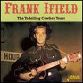 FRANK IFIELD / フランク・アイフィールド / YODELLING COWBOY YEARS