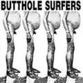 BUTTHOLE SURFERS / バットホール・サーファーズ / BUTTHOLE SURFERS+LIVE PCPPEP