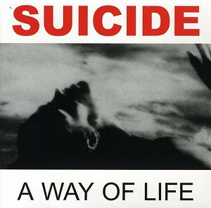 SUICIDE / スーサイド / A WAY OF LIFE+LIVE CD (2CD)