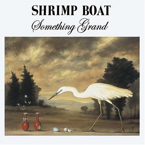 SHRIMP BOAT / シュリンプ・ボート / SOMETHING GRAND / サムシング・グランド