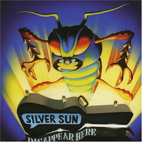 SILVER SUN / シルヴァー・サン / DISAPPEAR HERE