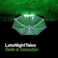 BELLE & SEBASTIAN / ベル・アンド・セバスチャン / LATE NIGHT TALES