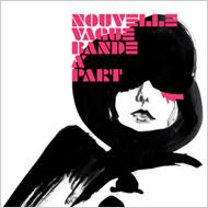 NOUVELLE VAGUE / ヌーヴェル・ヴァーグ / BANDE A' PART / バンド・ア・パル
