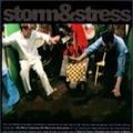 STORM AND STRESS / ストーム・アンド・ストレス / STORM & STRESS