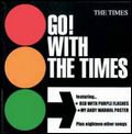 TIMES / タイムズ / GO! WITH THE TIMES / ゴー! ウィズ・ザ・タイムス