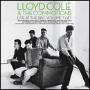 LLOYD COLE & THE COMMOTIONS / ロイド・コール・アンド・ザ・コモーションズ / LIVE AT THE BBC VOLUME TWO