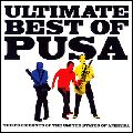 PRESIDENTS OF THE UNITED STATES OF AMERICA / プレジデンツ・オブ・ユナイテッド・ステイツ・オブ・アメリカ / ULTIMATE BEST OF PUSA / アルティメット・ベスト!