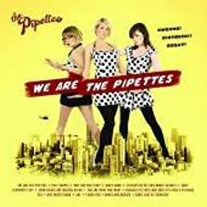 PIPETTES / ピペッツ / WE ARE PIPETTES /  