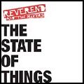 REVEREND AND THE MAKERS / レヴァランド・アンド・ザ・メイカーズ / THE STATE OF THINGS / ザ・ステイト・オブ・シングス