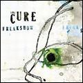 CURE / キュアー / FREAKSHOW