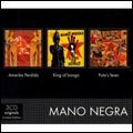 MANO NEGRA / マノ・ネグラ / AMERIKA PERDIDA / KING OF BONGO / PUTA'S FEVER