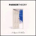 PARKER THEORY / パーカー・セオリー / REASON TO BELIEVE / リーズン・トゥ・ビリーヴ