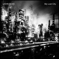 JOHN FOXX / ジョン・フォックス / MY LOST CITY / マイ・ロスト・シティ