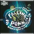 OASIS / オアシス / FALLING DOWN (A MONSTROUS PSYCHEDELIC BUBBLE MIX)