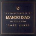 MANDO DIAO / マンドゥ・ディアオ / MALEVOLENCE OF MANDO DIAO: EMI B-SIDES 2002-2007