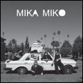 MIKA MIKO / ミカ・ミコ / WE BE XUXA / ウィー・ビー・シュシャ