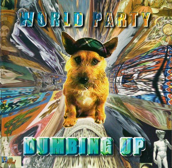 WORLD PARTY / ワールド・パーティー / DUMBING UP